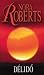 Délidő by Nora Roberts Délidő by Nora Roberts