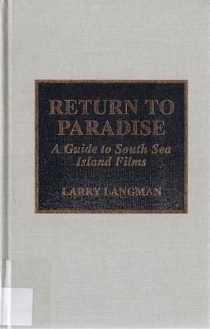 Return to Paradise: A Guide to South Sea Island Films