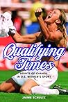 Qualifying Times by Jaime Schultz