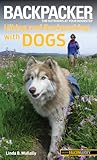 Backpacker Magazine's Hiking and Backpacking with Dogs
