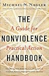 The Nonviolence Handbook by Michael N. Nagler