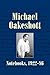 Michael Oakeshott: Notebooks, 1922-86 (Michael Oakeshott Selected Writings)
