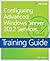 Training Guide: Configuring Advanced Windows Server 2012 Services