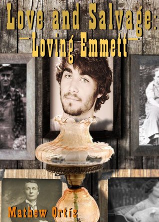 Loving Emmett (Love and Salvage, #1)