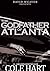 Godfather of Atlanta by Cole Hart