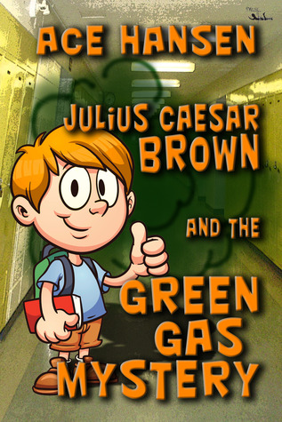 Julius Caesar Brown and the Green Gas Mystery