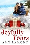 Joyfully Yours by Amy Lamont