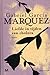 Liefde in tijden van cholera by Gabriel García Márquez