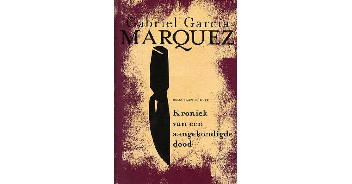 Kroniek van een aangekondigde dood by Gabriel García Márquez