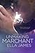 Unmaking Marchant (Love Inc...