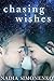 Chasing Wishes