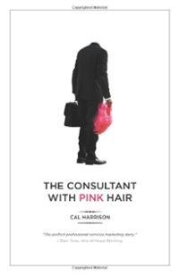 The Consultant With Pink Hair (Hardcover)