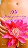 99 de fantezii pentru o viata sexuala implinita