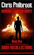 Dark Recollections (Adrian's Undead Diary #1)