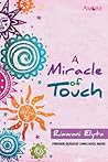 A Miracle of Touch by Riawani Elyta A Miracle of Touch by Riawani Elyta