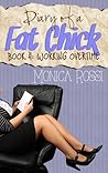 Working Overtime (Diary of a Fat Chick, #4)
