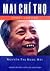 Mai Chí Thọ - Tướng con dân by Nguyễn Thị Ngọc Hải