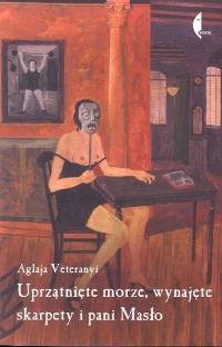 Uprzątnięte morze, wynajęte skarpety i pani Masło