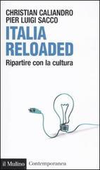 Italia reloaded. Ripartire con la cultura (Paperback)
