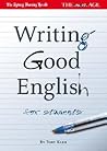 Writing Good English Writing Good English