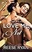 Love Me Not by Reese Ryan