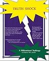 Truth Shock: A Millennium Challenge