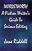 Words'Worth: a fiction writer's guide to serious editing