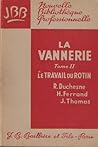 La vannerie Tome II Le travail du rotin by Robert Duchesne