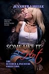 Some Like It Hot by Jennifer Labelle Some Like It Hot by Jennifer Labelle