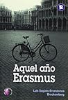 Aquel año Erasmus by Luis Sagüés-Errandonea Bruc...