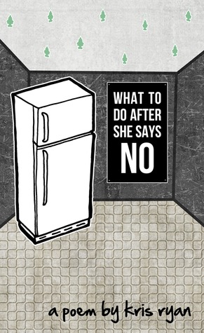 What To Do After She Says No (Paperback)