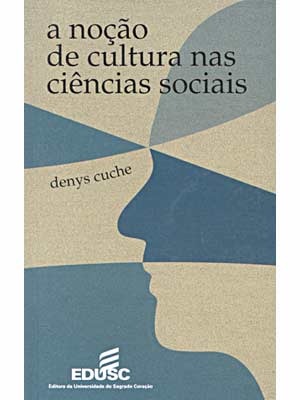 A noção de cultura nas Ciências Sociais