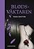 Blodsväktaren (The Blood Journals, #2)