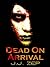 Dead On Arrival (Zombie D.O...
