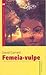 Femeia-vulpe by David Garnett