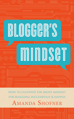The Blogger's Mindset
