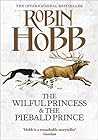 The Wilful Princess and the Piebald Prince by Robin Hobb