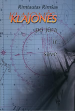 Klajonės po jūrą ir save
