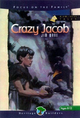 Crazy Jacob (Kidwitness Tales #4)