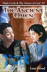 The Ancient Omen (Elijah Creek and the Armor of God, #2) The Ancient Omen (Elijah Creek and the Armor of God, #2)