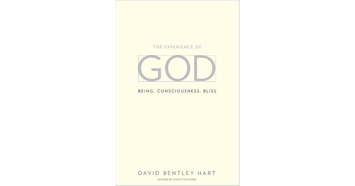 The Experience Of God Being Consciousness Bliss By
