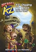 Heroes A2Z #4: Digging For Dinos