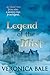 Legend of the Mist by Veronica Bale Legend of the Mist by Veronica Bale