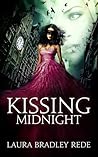 Kissing Midnight by Laura Bradley Rede
