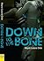 Down to the Bone by Mayra Lazara Dole