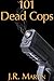 101 Dead Cops