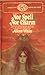 Nor Spell Nor Charm by Alicen White