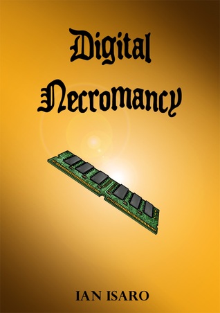 Digital Necromancy (The Dying War, #4)