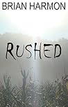 Rushed