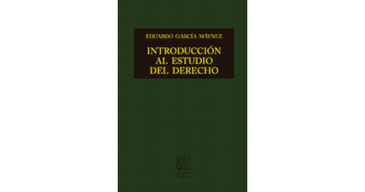 Introduccion Al Estudio Del Derecho by Eduardo García Máynez